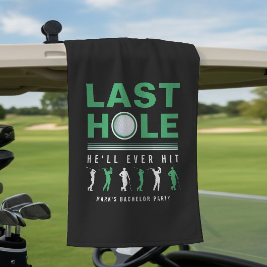 Golf Bachelor Party Letztes Loch wird er immer sch Golfhandtuch