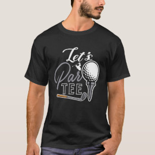 Golf Ball & Button Par Golfer Spaß Golfspielen T-Shirt