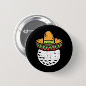 Golf Ball Sombrero Cinco De Mayo Mexikanischer Gol Button (Vorne & Hinten)