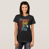 Golf Best Dad By Par Daddy Golfer American Flag Fa T-Shirt (Vorne ganz)