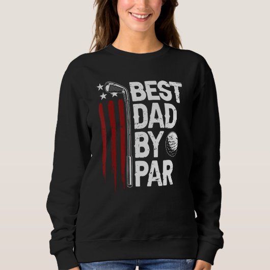 Golf Best Vater Par Daddy Golfer Fahne Sweatshirt (Vorderseite)