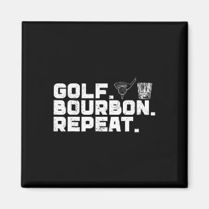 Golf Bourbon wiederholen Golf & amp; Bourbon Drink Magnet