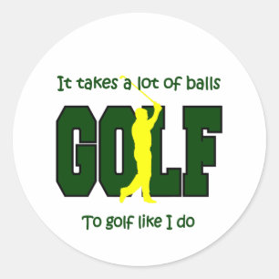 Golf braucht viele Bälle, wie ich Runder Aufkleber
