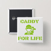 Golf Caddy for Life Quote Lime Green Button (Vorne & Hinten)