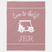 Golf Cart Live to Golf Mit Monogramm Dusty Rose Fleecedecke (Vorderseite)