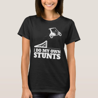 Golf Cart Unfall Ich tue meinen eigenen Stunts Spa T-Shirt