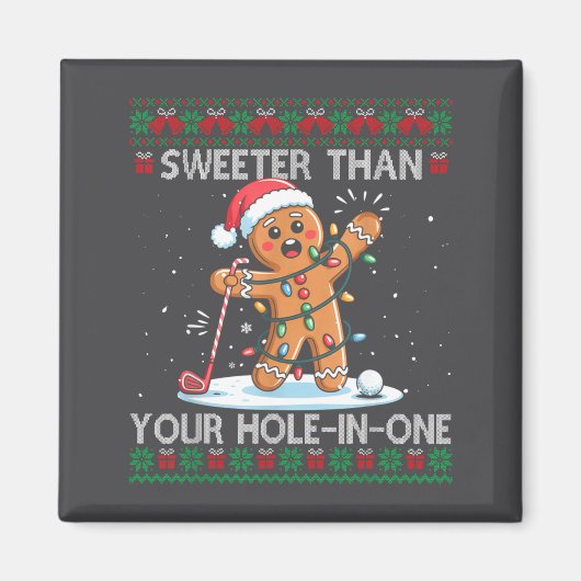 Golf Christmas Gingerbread Sweeter Than Your Hole- Magnet (Vorne)