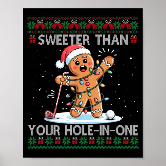 Golf Christmas Gingerbread Sweeter Than Your Hole- Poster (Vorne)