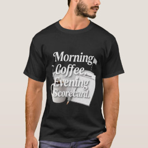 Golf Coffee Scorecard für Golfer T-Shirt