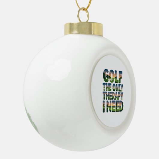 Golf die einzige Therapie, Trendy Keramik Kugel-Ornament (Links)