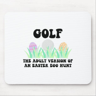 Golf Die erwachsene Version eines Ostereiers jagen Mousepad