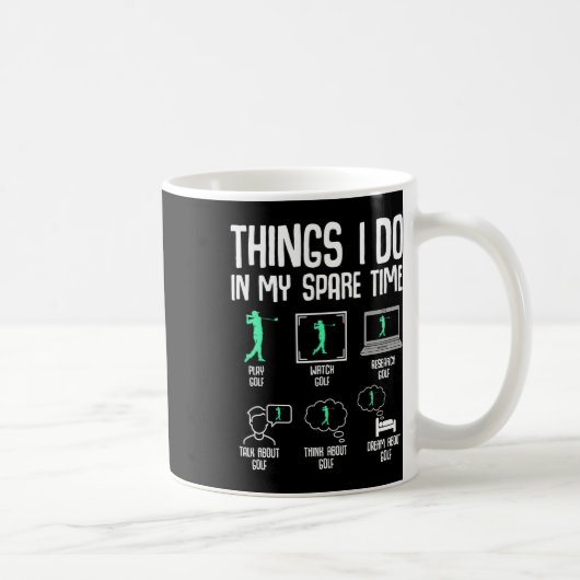 Golf Dinge, die ich in meiner Freizeit mache Golfe Kaffeetasse (Rechts)