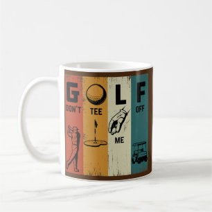Golf Don't me off Retro Vintag Golf  Kaffeetasse