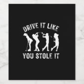 Golf Drive It like You Stole it Hobby Weinetikett (Einzelnes Label)