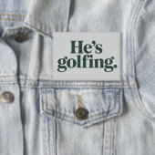 Golf Er ist Golf spielender Ehemann Geschenke Lust Button (Insitu)
