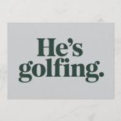 Golf Er ist Golfender Ehemann Geschenke Lustige Eh Einladung (Vorderseite)