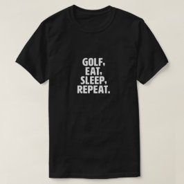 Golf, essen, schlafen, Männer wiederholen dunklen T-Shirt