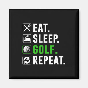 Golf essen schlafen wiederholen Lustiger Golfer Go Magnet
