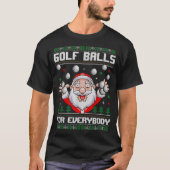 Golf For Everybody Santa Ugly Christmas Golfing T-Shirt (Vorderseite)