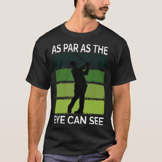 Golf For Men Golfer Quote Golfing Dad Father T-Shirt (Vorderseite)