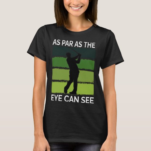 Golf  For Men  Golfer Quote Golfing Dad Father T-Shirt (Vorderseite)