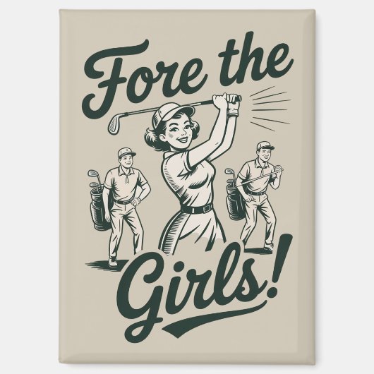 Golf Fore The Girls Cute Funny Golfing Ladies Magnet (Vorderseite)