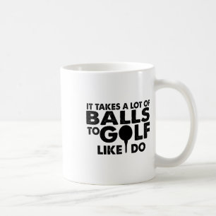 Golf Funny - Golf braucht so wie ich eine Menge Kaffeetasse