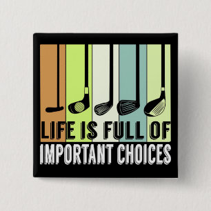 Golf Funny Life Chores Clubs Button