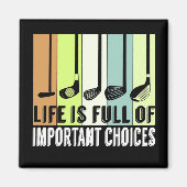 Golf Funny Life Chores Clubs Magnet (Vorne)