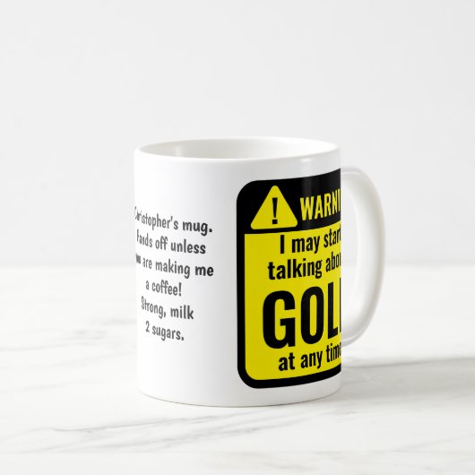 Golf Funny Personalized Warning Kaffeetasse (VorderseiteRechts)