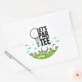 Golf Funny Sprichwort für Golfer Let's par tee Runder Aufkleber (Umschlag)