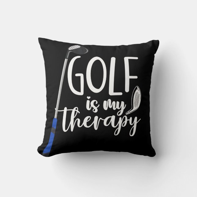 Golf Funny Sprichwort Geschenke Golf ist meine The Kissen (Vorderseite)
