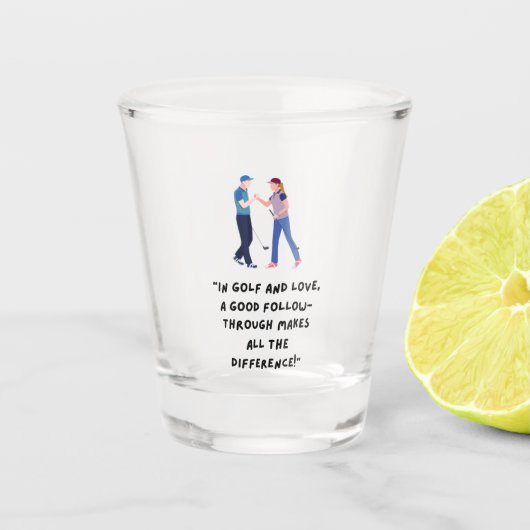 Golf Funny Sprichwort Zitate für Golfer Party Schnapsglas (Vorderseite)