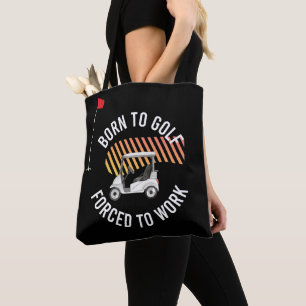 Golf Geboren zu Golfkraft für Golfer Tasche