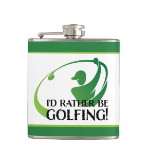 Golf Humor Ich wäre lieber Golfspieler Golfer Lust Flachmann