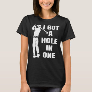 Golf I got ein Loch in einem lustigen Golfplatz 54 T-Shirt