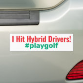 Golf "I Hit Hybrid Drivers" #playgolf Autoaufkleber (Auf Auto)