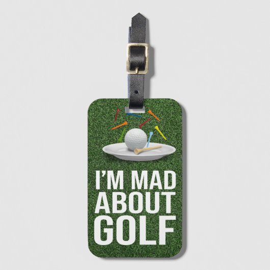 Golf I Mad über Golf Funny Quotes für Golfer Gepäckanhänger (Vorderseite Vertikal)