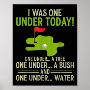 Golf I war einer unter dem heutigen Funny Golfer L Poster