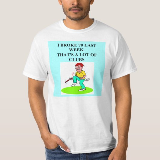 Golf: ich brach siebzig T-Shirt (Vorderseite)
