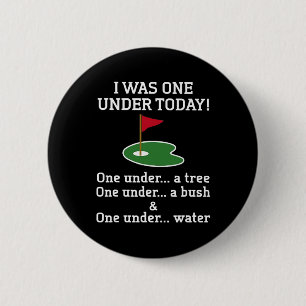 Golf ich war heute eins unter Par eins unter einem Button