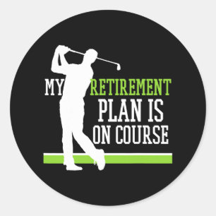 Golf im Ruhestand Mein Rentenplan liegt auf dem Ku Runder Aufkleber