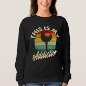 Golf is my Addiction Golf Games Sweatshirt (Vorderseite)
