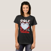 Golf Is My Valentine Happy Valentine's Day Couple T-Shirt (Vorne ganz)