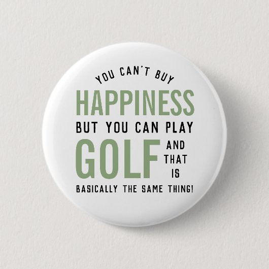 Golf ist Glück Funny Golf Lover Geschenke Button (Vorderseite)