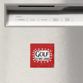 Golf ist mein Jam Kühlschrank Magnet (In Situ (Geschirrspüler))