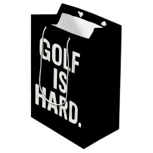 Golf ist schwer Golf Humor Lustiger Golf Liebhaber Mittlere Geschenktüte