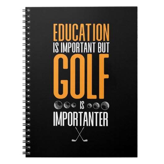 Golf ist wichtiger als Bildung Notizblock (Vorderseite)