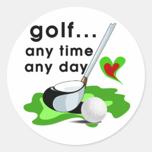 Golf jederzeit irgendwelche TagesT - Shirts und Runder Aufkleber