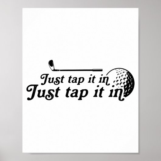 Golf Just Tap It In Funny Golf Player Golfing Srt Poster (Vorne)